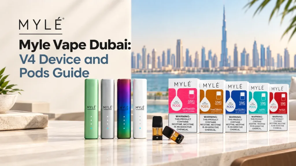 Myle Vape Dubai V4 Device and Pods Guide